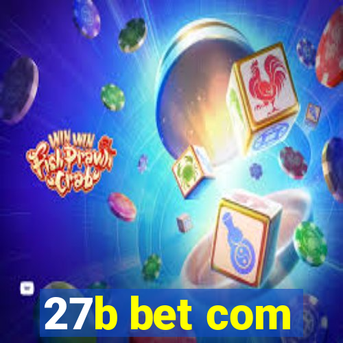 27b bet com